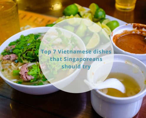 Top 7 Vietnamese dishes that Singaporeans should try